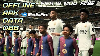 fifa 16 mod 25 android apk  data obb mediafıre offline [upl. by Westberg866]