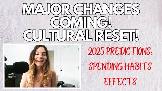 Predictions for Consumerism in 2025 Spending habit changes effects on businesses [upl. by Carina798]