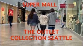 THE OUTLET COLLECTION SEATTLE 2024 [upl. by Inalaek649]