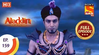 Aladdin  Ep 159  Full Episode  26th March 2019 [upl. by Refinnej740]