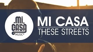 MI CASA  These Streets Official Music Video [upl. by Ayaros816]