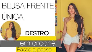 DESTROBLUSA FRENTE ÚNICA EM CROCHÊ  BY ANNY  PASSO A PASSO [upl. by Monika]