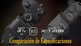 Sony A7R IIIA vs Fujifilm XT200 Una Comparación de Especificaciones [upl. by Tedder]