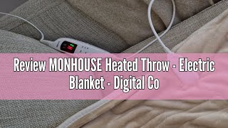 Review MONHOUSE Heated Throw  Electric Blanket  Digital Controller  Timer up to 9 hours 9 Heat S [upl. by Ellerad679]