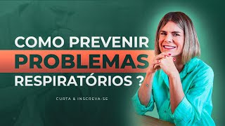 Como prevenir problemas respiratórios [upl. by Cyrie]