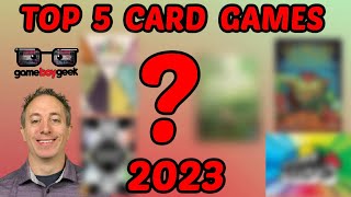 Top 5 Card Games of 2023 [upl. by Yoccm315]