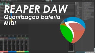 Dica Reaper DAW  Quantizando bateria MIDI  sounddesignxp [upl. by Isador]