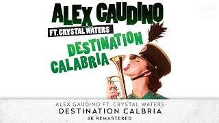 Alex Gaudino feat Crystal Waters  Destination Calabria 2006  1 HOUR  ENG  ESP LYRICS  LOOP [upl. by Bagley]