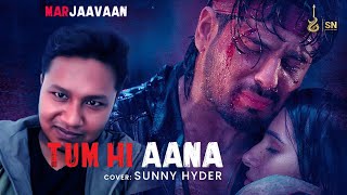 Tum Hi Aana Live Cover  Marjaavaan  Jubin N  Payal Dev Kunaal Sunny Hyder  SN Music Station [upl. by Anaeel]