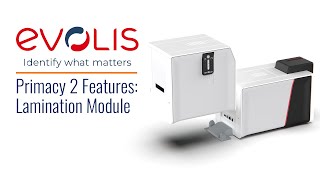 Evolis Primacy 2 Features  Lamination Module For Security [upl. by Atileda]