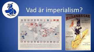 Vad är imperialism ismer [upl. by Stickney522]