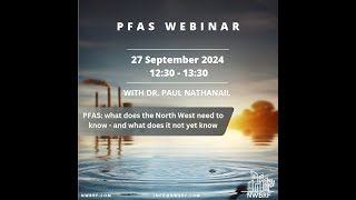 PFAS What does the North West need to know and what does it not yet know [upl. by Voletta]