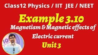 TN New Syllabus Class 12 Physics Example 310  Magnetic effects of Electric Current part 51 [upl. by Quintessa]