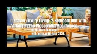 Discover Luxury Living 2 Bedroom Unit with Parking at The Proscenium Residences [upl. by Rushing54]