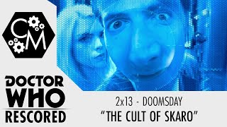 Doctor Who Rescored Doomsday  quotThe Cult of Skaroquot [upl. by Morette]