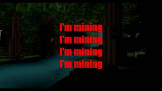 Mining  Minecraft Parody of Drowning Lyrics [upl. by Sakovich421]