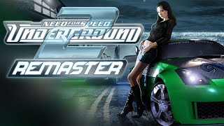 Need for Speed Underground 2 Real Remaster v20 Gameplay [upl. by Aisor]