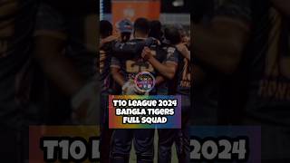 T10 2024 Bangla Tigers Squad ❤️🔥 shorts [upl. by Ueih]