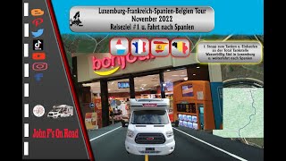 Film 2💥 Reiseziel 1🥾 Luxemburg tanken einkaufen und Weiterfahrt nach Spanien👍🚐👌 [upl. by Susejedesoj474]