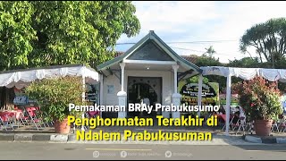 Pemakaman BRAy Prabukusumo Penghormatan Terakhir di Ndalem Prabukusuman [upl. by Lisab]