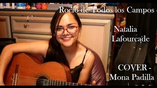 Natalia Lafourcade  Rocío de Todos los Campos COVER ACORDES en la descripciónMona Padilla [upl. by Dearman]