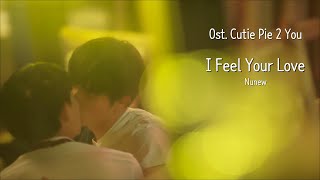 한글자막ENG SUB by Nunew  I Feel Your Love lyrics ost zeenunew zeepruk nunew 지누뉴 [upl. by Eibloc]