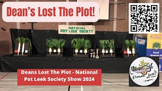 Deans Lost The Plot  National Pot Leek Society Show 2024 [upl. by Lekram887]