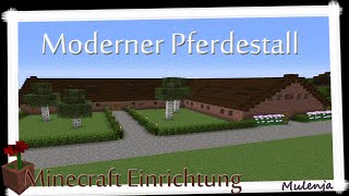 Minecraft  Moderner Pferdestall  Einrichten in Minecraft [upl. by Agnizn]