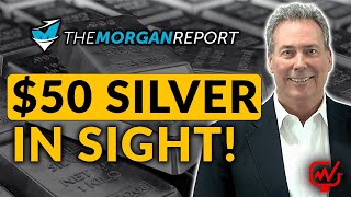 50 SILVER IN SIGHT  David Morgan [upl. by Festus387]