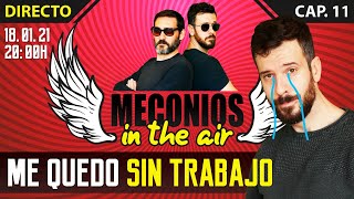 🔴 DIRECTO  Me quedo SIN TRABAJO  Con liusivaya  Meconios quotIn The Airquot Cap 11 [upl. by Belter]