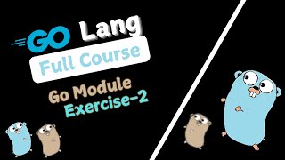 Go Module Exercise2  68  GoLang Tutorial [upl. by Clayborn60]