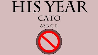 His Year Cato 62 BCE [upl. by Anirbaz]