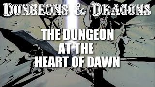 Dungeons amp Dragons  Episode 22  The Dungeon at the Heart of Dawn [upl. by Henarat45]