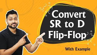 Convert SR to D flip flop  Digital Electronics [upl. by Ttehc447]