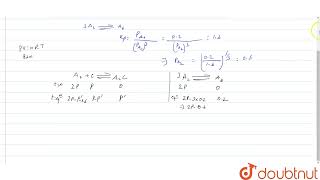 Following two equilibria are established on mixing two gases A2 and C i 3A2g hArr A6 [upl. by Onofredo]