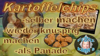 Kartoffelchips selber machen alte Chip wieder verwenden  DIY [upl. by Amorette659]