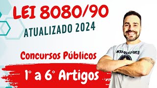 LEI do SUS 808090 ATUALIZADA 2024  Art 1º ao 6º art Só para concurseiro [upl. by Kristof]