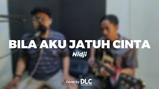 NIDJI  BILA AKU JATUH CINTA  LIVE COVER by DLC [upl. by Wolfe173]