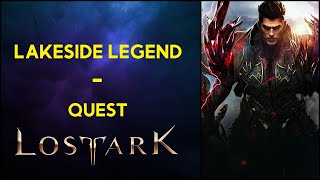 Lakeside Legend  Quest  Lost Ark [upl. by Sumner]