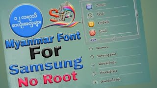 Myanmar Font For Samsung 601 Without Root [upl. by Tarazi]