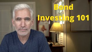 Bond Investing 101A Beginners Guide to Bonds [upl. by Elwyn725]