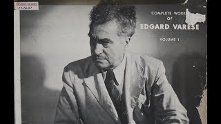 Complete Works Of Edgard Varèse 1951 EMS Recordings ‎– EMS401 Experemental Classical [upl. by Sophie]