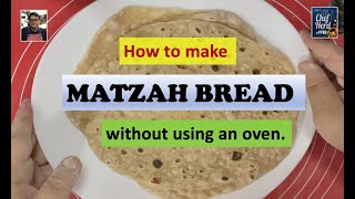 How to Make Your Own Matzah Bread for Passover without Using An Oven [upl. by Johan316]