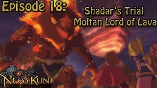 Ni No Kuni Wrath of The White Witch Ep 18 Shadars Trial Moltaan Lord of Lava [upl. by Eadith]