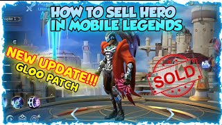 NEW UPDATE HOW TO SELL HERO IN MOBILE LEGENDS  GLOO PATCH  NO BAN 100 [upl. by Kristos]