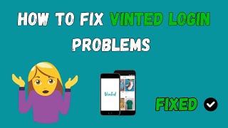 How to Fix Vinted Login Problems [upl. by Darej]