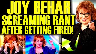 JOY BEHAR SCREAMING MELTDOWN AFTER GETTING FIRED BY STUDIO THIS JUST BACKFIRED [upl. by Noemi]