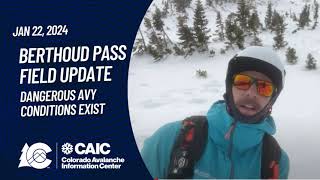 Berthoud Pass Field Update  Jan 22 2024 [upl. by Enaira]