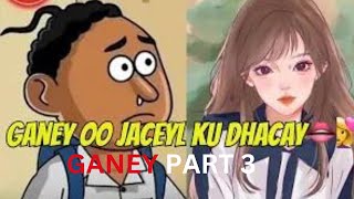 Fiiri GANEY IYO JACEYKA KU DHACAYL 👄💑  SOMALI CARTOON 4k Ganey sheekoqosolbadancatoon [upl. by Whitman]