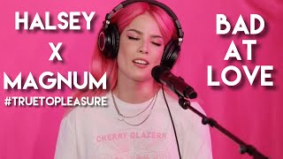 Halsey  Bad at Love Live at Magnum TrueToPleasure [upl. by Stella]